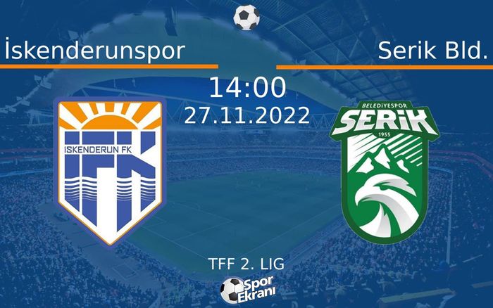 27 Kasım 2022 İskenderunspor vs Serik Bld. maçı Hangi Kanalda Saat Kaçta Yayınlanacak? 27 Kasım 2022 İskenderunspor vs Serik Bld. maçı Hangi Kanalda Saat Kaçta Yayınlanacak?