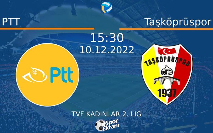 10 Aralık 2022 PTT vs Taşköprüspor maçı Hangi Kanalda Saat Kaçta Yayınlanacak?