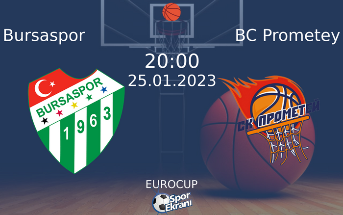 25 Ocak 2023 Bursaspor vs BC Prometey maçı Hangi Kanalda Saat Kaçta Yayınlanacak? 25 Ocak 2023 Bursaspor vs BC Prometey maçı Hangi Kanalda Saat Kaçta Yayınlanacak?