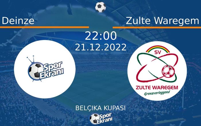 21 Aralık 2022 Deinze vs Zulte Waregem maçı Hangi Kanalda Saat Kaçta Yayınlanacak?