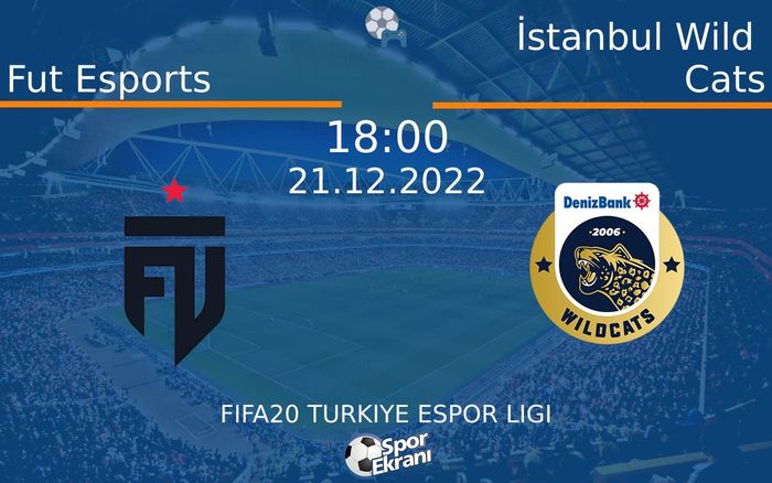 21 Aralık 2022 Fut Esports vs İstanbul Wild Cats maçı Hangi Kanalda Saat Kaçta Yayınlanacak?