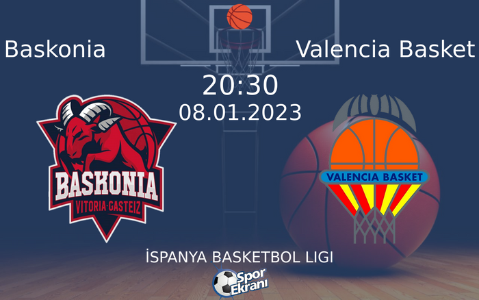 08 Ocak 2023 Baskonia vs Valencia Basket maçı Hangi Kanalda Saat Kaçta Yayınlanacak? 08 Ocak 2023 Baskonia vs Valencia Basket maçı Hangi Kanalda Saat Kaçta Yayınlanacak?