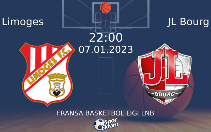 07 Ocak 2023 Limoges vs JL Bourg maçı Hangi Kanalda Saat Kaçta Yayınlanacak?