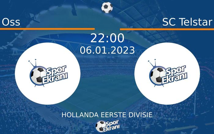 06 Ocak 2023 Oss vs SC Telstar maçı Hangi Kanalda Saat Kaçta Yayınlanacak? 06 Ocak 2023 Oss vs SC Telstar maçı Hangi Kanalda Saat Kaçta Yayınlanacak?