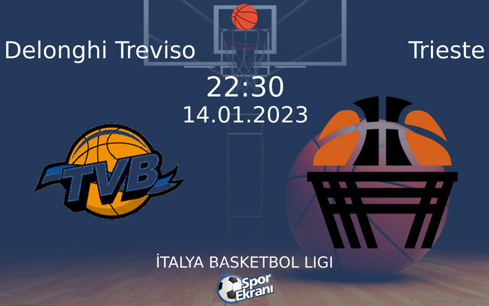 14 Ocak 2023 Delonghi Treviso vs Trieste maçı Hangi Kanalda Saat Kaçta Yayınlanacak? 14 Ocak 2023 Delonghi Treviso vs Trieste maçı Hangi Kanalda Saat Kaçta Yayınlanacak?