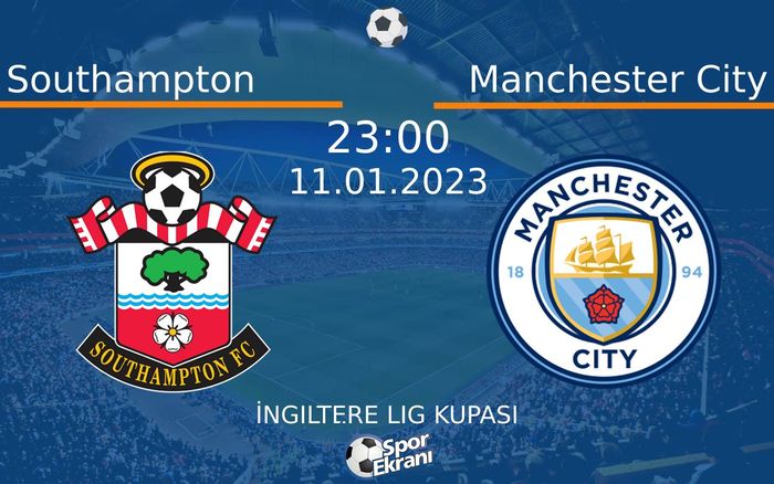 11 Ocak 2023 Southampton vs Manchester City maçı Hangi Kanalda Saat Kaçta Yayınlanacak? 11 Ocak 2023 Southampton vs Manchester City maçı Hangi Kanalda Saat Kaçta Yayınlanacak?