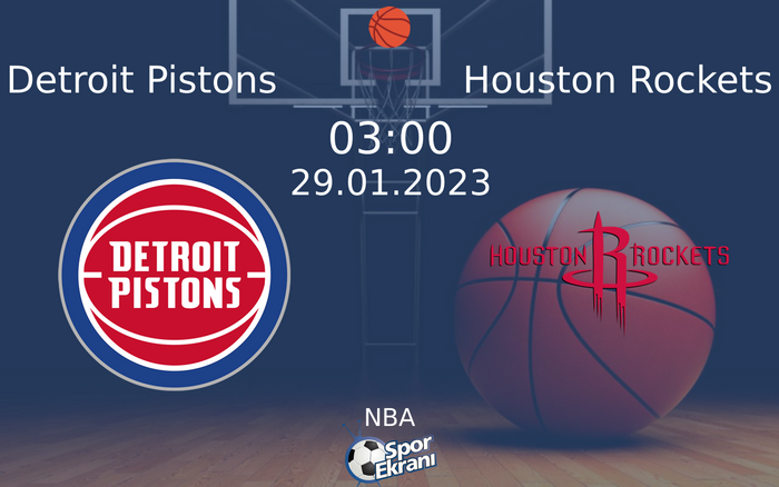 29 Ocak 2023 Detroit Pistons vs Houston Rockets maçı Hangi Kanalda Saat Kaçta Yayınlanacak?