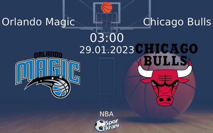 29 Ocak 2023 Orlando Magic vs Chicago Bulls maçı Hangi Kanalda Saat Kaçta Yayınlanacak?