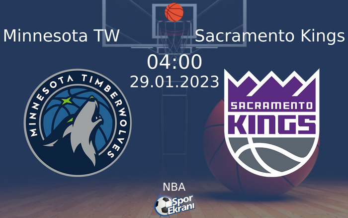 29 Ocak 2023 Minnesota TW vs Sacramento Kings maçı Hangi Kanalda Saat Kaçta Yayınlanacak?