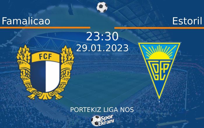 29 Ocak 2023 Famalicao vs Estoril maçı Hangi Kanalda Saat Kaçta Yayınlanacak?