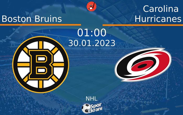 30 Ocak 2023 Boston Bruins vs Carolina Hurricanes maçı Hangi Kanalda Saat Kaçta Yayınlanacak?