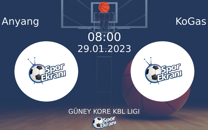 29 Ocak 2023 Anyang vs KoGas maçı Hangi Kanalda Saat Kaçta Yayınlanacak?