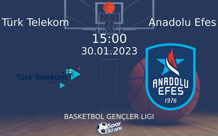 30 Ocak 2023 Türk Telekom vs Anadolu Efes maçı Hangi Kanalda Saat Kaçta Yayınlanacak?