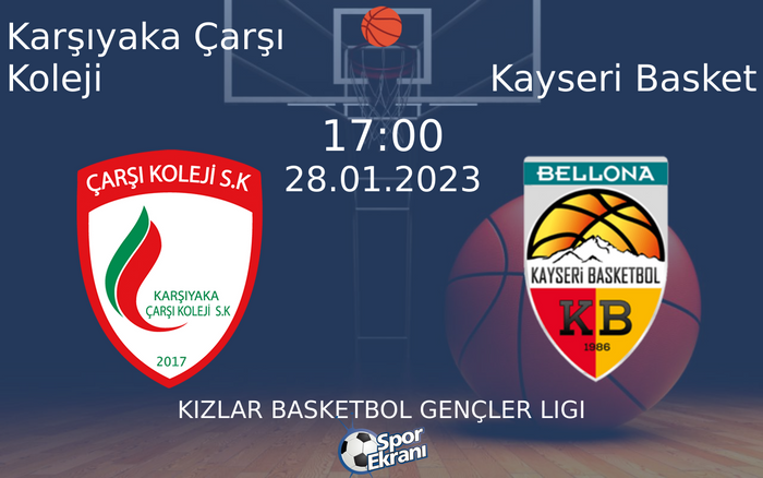 28 Ocak 2023 Karşıyaka Çarşı Koleji vs Kayseri Basket maçı Hangi Kanalda Saat Kaçta Yayınlanacak? 28 Ocak 2023 Karşıyaka Çarşı Koleji vs Kayseri Basket maçı Hangi Kanalda Saat Kaçta Yayınlanacak?