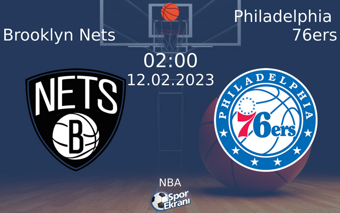12 Şubat 2023 Brooklyn Nets vs Philadelphia 76ers maçı Hangi Kanalda Saat Kaçta Yayınlanacak? 12 Şubat 2023 Brooklyn Nets vs Philadelphia 76ers maçı Hangi Kanalda Saat Kaçta Yayınlanacak?