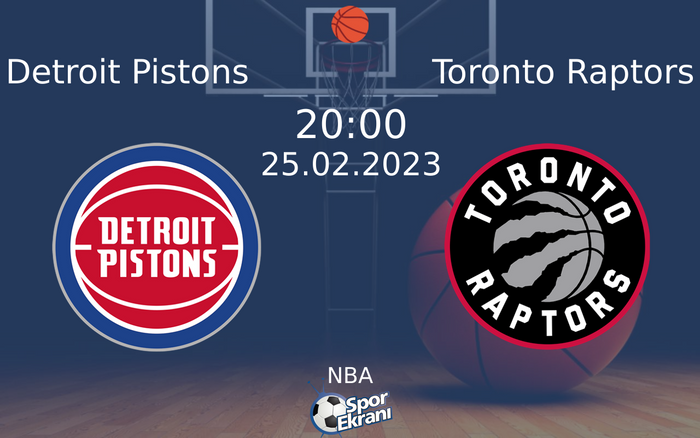 25 Şubat 2023 Detroit Pistons vs Toronto Raptors maçı Hangi Kanalda Saat Kaçta Yayınlanacak?