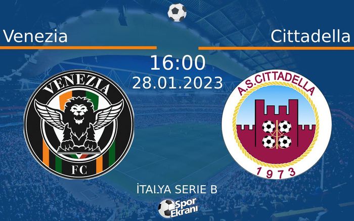 28 Ocak 2023 Venezia vs Cittadella maçı Hangi Kanalda Saat Kaçta Yayınlanacak? 28 Ocak 2023 Venezia vs Cittadella maçı Hangi Kanalda Saat Kaçta Yayınlanacak?