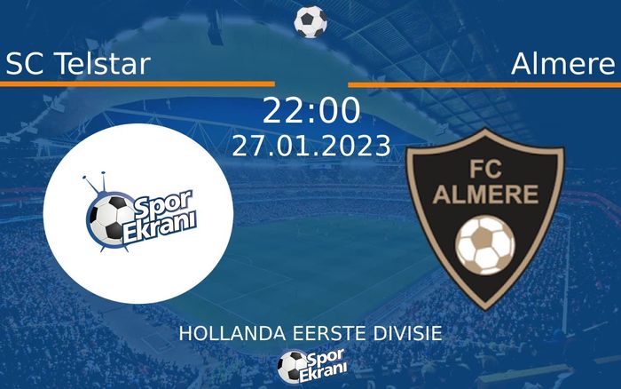 27 Ocak 2023 SC Telstar vs Almere maçı Hangi Kanalda Saat Kaçta Yayınlanacak? 27 Ocak 2023 SC Telstar vs Almere maçı Hangi Kanalda Saat Kaçta Yayınlanacak?
