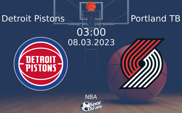 08 Mart 2023 Detroit Pistons vs Portland TB maçı Hangi Kanalda Saat Kaçta Yayınlanacak? 08 Mart 2023 Detroit Pistons vs Portland TB maçı Hangi Kanalda Saat Kaçta Yayınlanacak?
