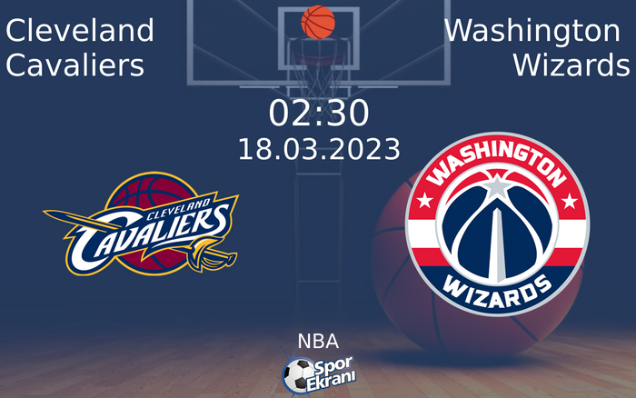 18 Mart 2023 Cleveland Cavaliers vs Washington Wizards maçı Hangi Kanalda Saat Kaçta Yayınlanacak? 18 Mart 2023 Cleveland Cavaliers vs Washington Wizards maçı Hangi Kanalda Saat Kaçta Yayınlanacak?