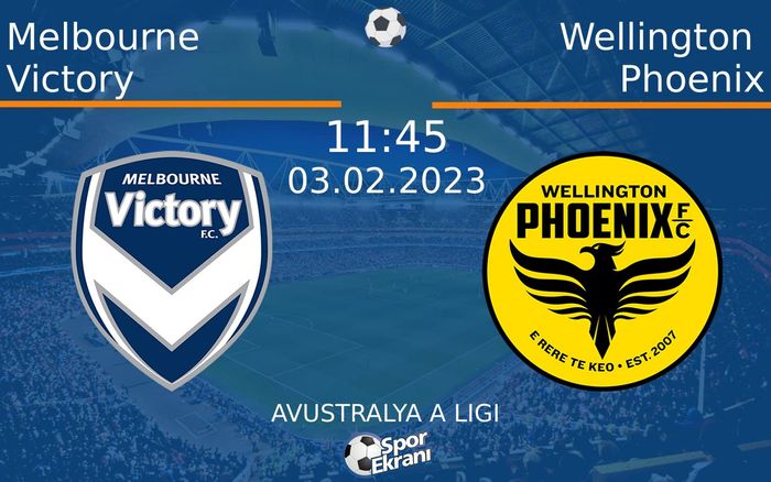 03 Şubat 2023 Melbourne Victory vs Wellington Phoenix maçı Hangi Kanalda Saat Kaçta Yayınlanacak? 03 Şubat 2023 Melbourne Victory vs Wellington Phoenix maçı Hangi Kanalda Saat Kaçta Yayınlanacak?