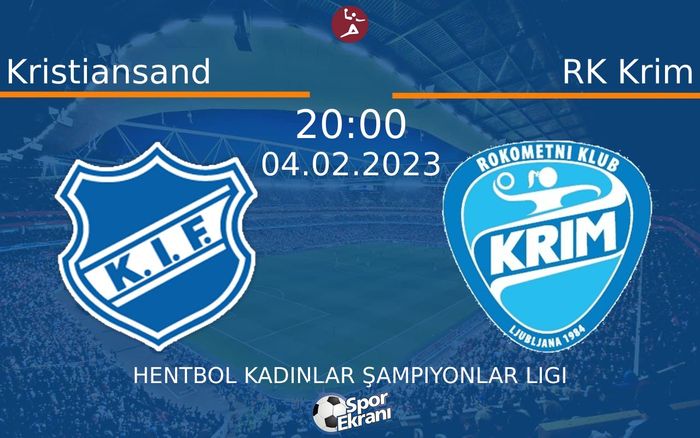 04 Şubat 2023 Kristiansand vs RK Krim maçı Hangi Kanalda Saat Kaçta Yayınlanacak?