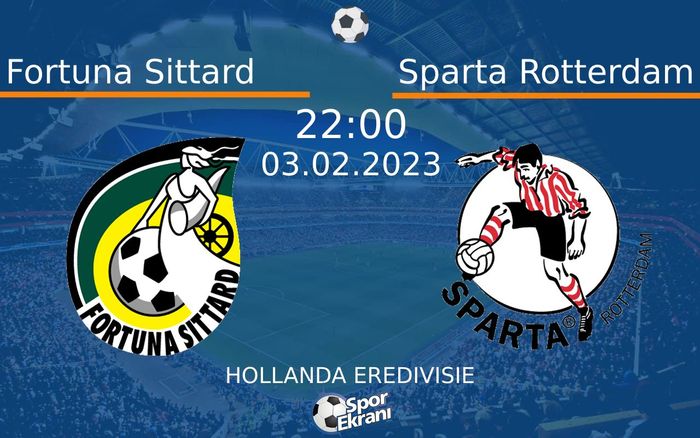 03 Şubat 2023 Fortuna Sittard vs Sparta Rotterdam maçı Hangi Kanalda Saat Kaçta Yayınlanacak?