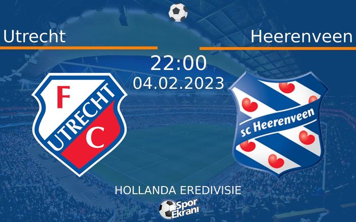 04 Şubat 2023 Utrecht vs Heerenveen maçı Hangi Kanalda Saat Kaçta Yayınlanacak?