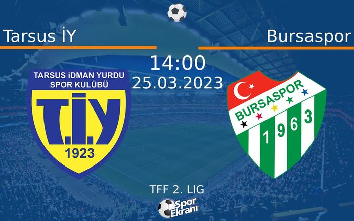 25 Mart 2023 Tarsus İY vs Bursaspor maçı Hangi Kanalda Saat Kaçta Yayınlanacak?