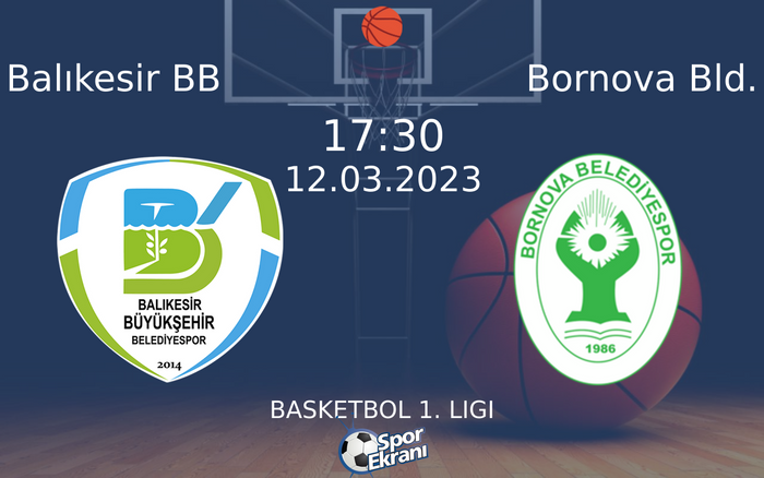 12 Mart 2023 Balıkesir BB vs Bornova Bld. maçı Hangi Kanalda Saat Kaçta Yayınlanacak?