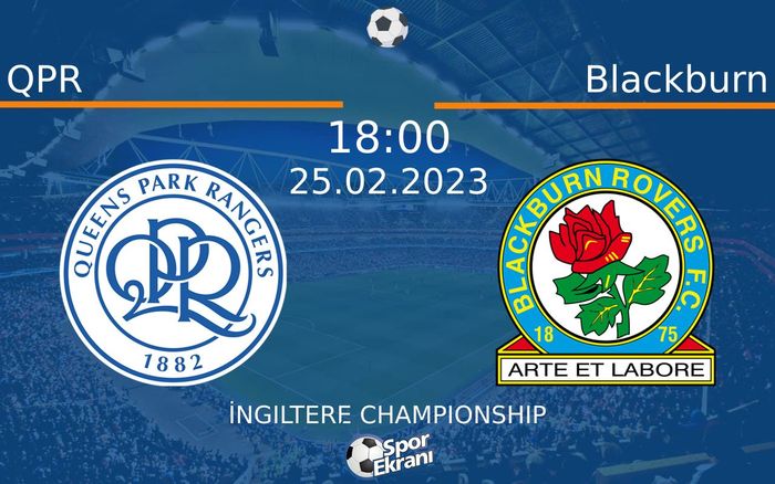 25 Şubat 2023 QPR vs Blackburn maçı Hangi Kanalda Saat Kaçta Yayınlanacak?