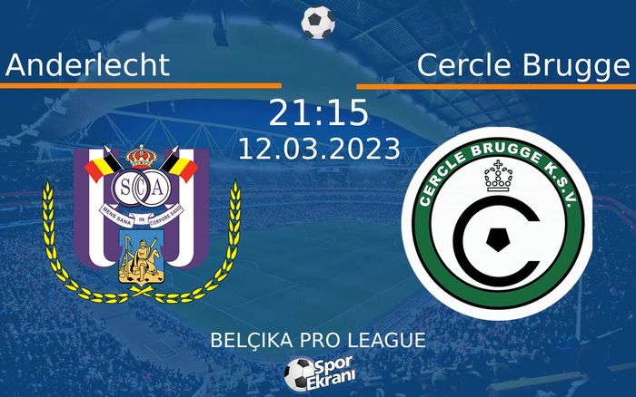 12 Mart 2023 Anderlecht vs Cercle Brugge maçı Hangi Kanalda Saat Kaçta Yayınlanacak? 12 Mart 2023 Anderlecht vs Cercle Brugge maçı Hangi Kanalda Saat Kaçta Yayınlanacak?
