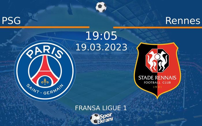 19 Mart 2023 PSG vs Rennes maçı Hangi Kanalda Saat Kaçta Yayınlanacak? 19 Mart 2023 PSG vs Rennes maçı Hangi Kanalda Saat Kaçta Yayınlanacak?