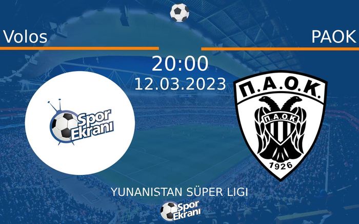 12 Mart 2023 Volos vs PAOK maçı Hangi Kanalda Saat Kaçta Yayınlanacak?