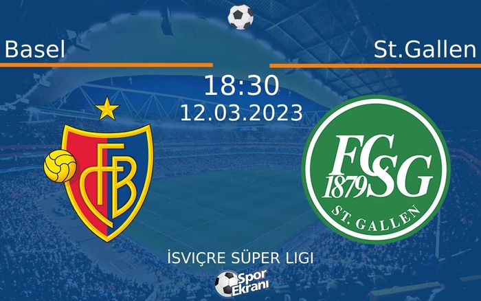 12 Mart 2023 Basel vs St.Gallen maçı Hangi Kanalda Saat Kaçta Yayınlanacak? 12 Mart 2023 Basel vs St.Gallen maçı Hangi Kanalda Saat Kaçta Yayınlanacak?