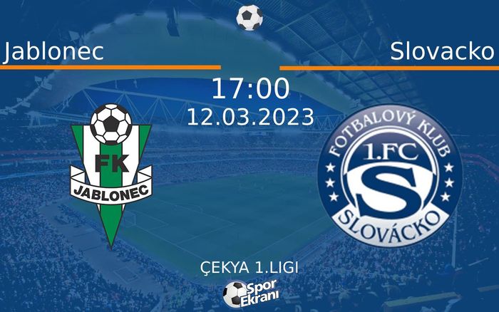 12 Mart 2023 Jablonec vs Slovacko maçı Hangi Kanalda Saat Kaçta Yayınlanacak?