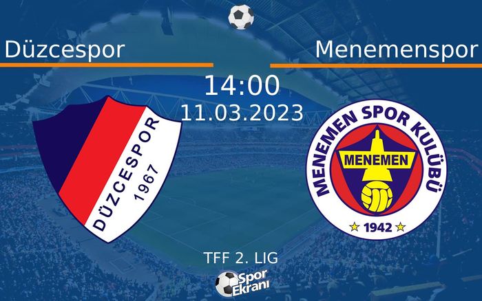 11 Mart 2023 Düzcespor vs Menemenspor maçı Hangi Kanalda Saat Kaçta Yayınlanacak?