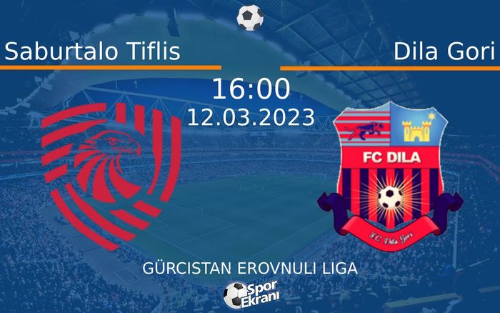 12 Mart 2023 Saburtalo Tiflis vs Dila Gori maçı Hangi Kanalda Saat Kaçta Yayınlanacak?