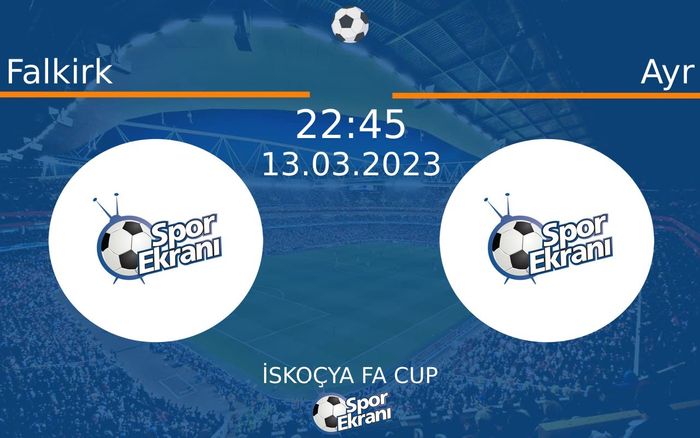 13 Mart 2023 Falkirk vs Ayr maçı Hangi Kanalda Saat Kaçta Yayınlanacak? 13 Mart 2023 Falkirk vs Ayr maçı Hangi Kanalda Saat Kaçta Yayınlanacak?