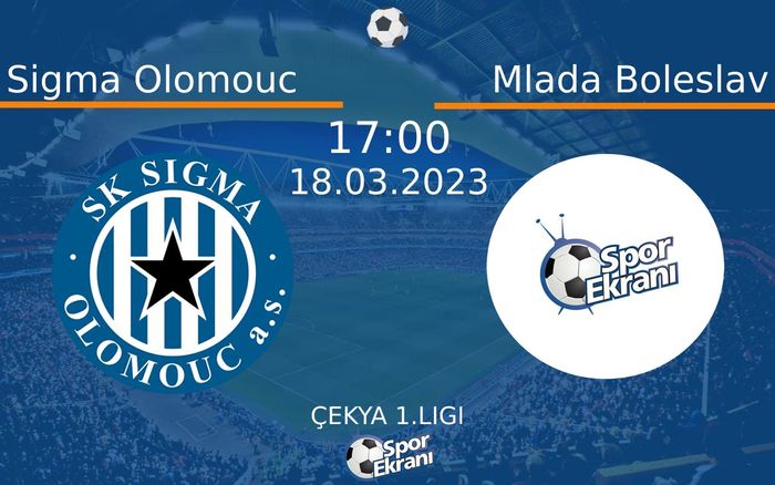 18 Mart 2023 Sigma Olomouc vs Mlada Boleslav maçı Hangi Kanalda Saat Kaçta Yayınlanacak? 18 Mart 2023 Sigma Olomouc vs Mlada Boleslav maçı Hangi Kanalda Saat Kaçta Yayınlanacak?