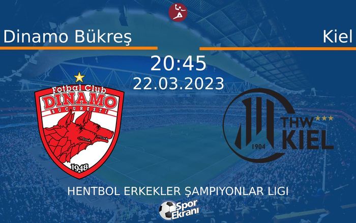 22 Mart 2023 Dinamo Bükreş vs Kiel maçı Hangi Kanalda Saat Kaçta Yayınlanacak?