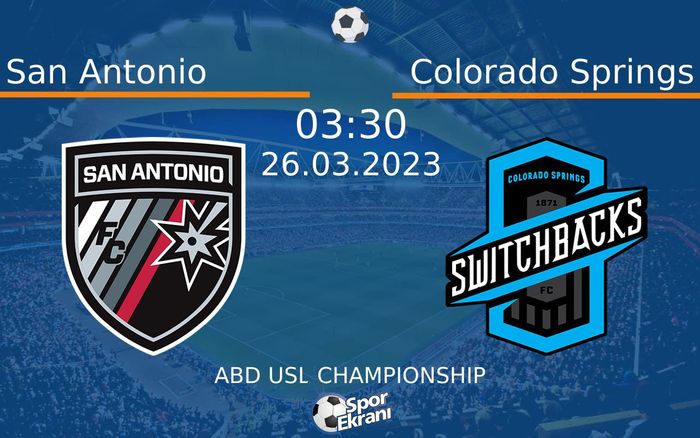 26 Mart 2023 San Antonio vs Colorado Springs maçı Hangi Kanalda Saat Kaçta Yayınlanacak?