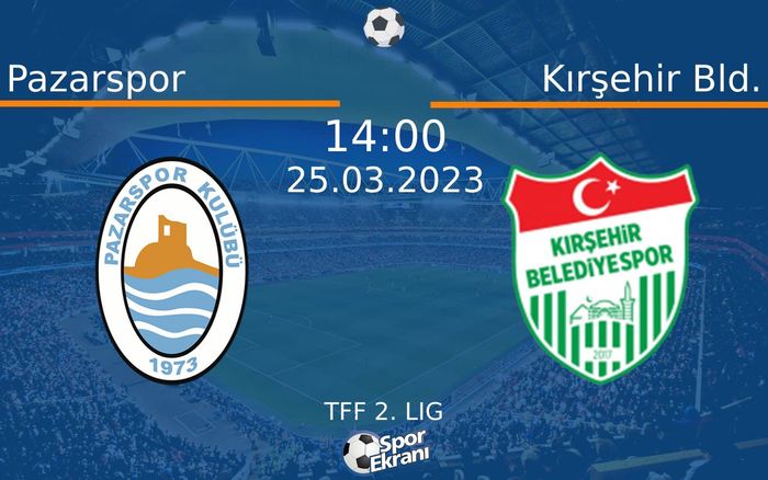 25 Mart 2023 Pazarspor vs Kırşehir Bld. maçı Hangi Kanalda Saat Kaçta Yayınlanacak?