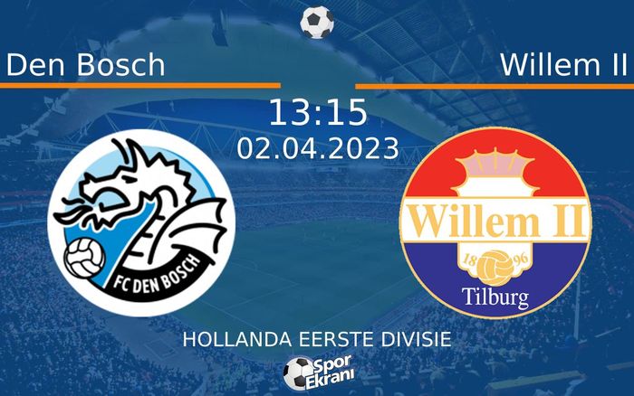 02 Nisan 2023 Den Bosch vs Willem II maçı Hangi Kanalda Saat Kaçta Yayınlanacak? 02 Nisan 2023 Den Bosch vs Willem II maçı Hangi Kanalda Saat Kaçta Yayınlanacak?