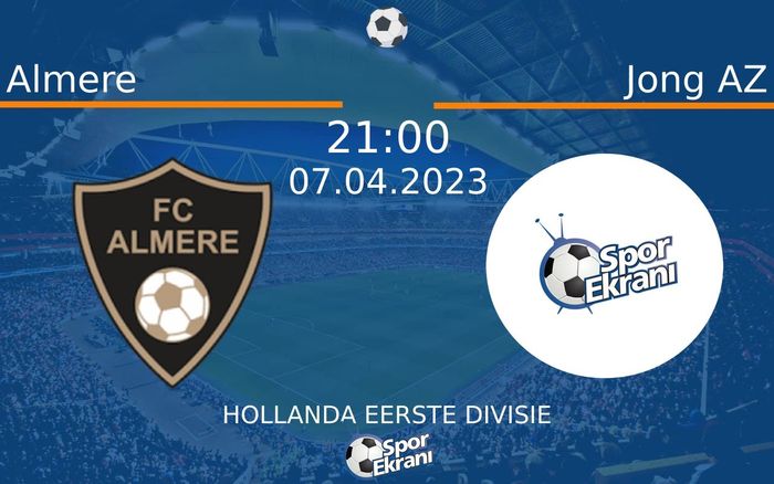07 Nisan 2023 Almere vs Jong AZ maçı Hangi Kanalda Saat Kaçta Yayınlanacak? 07 Nisan 2023 Almere vs Jong AZ maçı Hangi Kanalda Saat Kaçta Yayınlanacak?