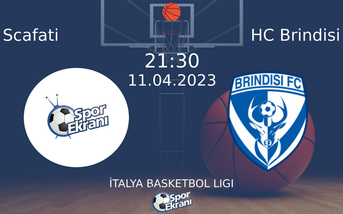 11 Nisan 2023 Scafati vs HC Brindisi maçı Hangi Kanalda Saat Kaçta Yayınlanacak?