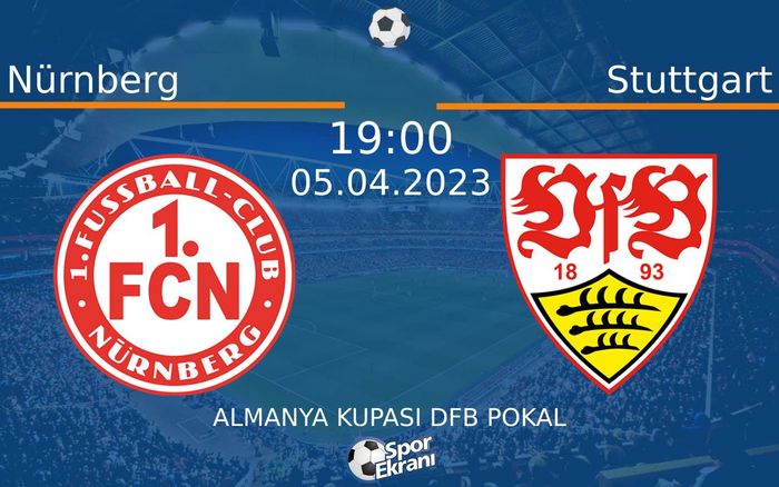 05 Nisan 2023 Nürnberg vs Stuttgart maçı Hangi Kanalda Saat Kaçta Yayınlanacak? 05 Nisan 2023 Nürnberg vs Stuttgart maçı Hangi Kanalda Saat Kaçta Yayınlanacak?