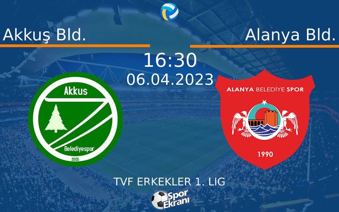 06 Nisan 2023 Akkuş Bld. vs Alanya Bld. maçı Hangi Kanalda Saat Kaçta Yayınlanacak?