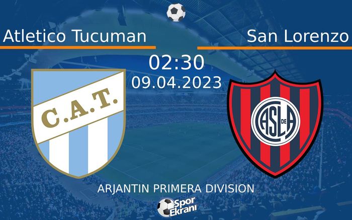 09 Nisan 2023 Atletico Tucuman vs San Lorenzo maçı Hangi Kanalda Saat Kaçta Yayınlanacak?