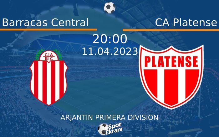 11 Nisan 2023 Barracas Central vs CA Platense maçı Hangi Kanalda Saat Kaçta Yayınlanacak?